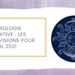 Intuitive astrology: predictions for April 2021